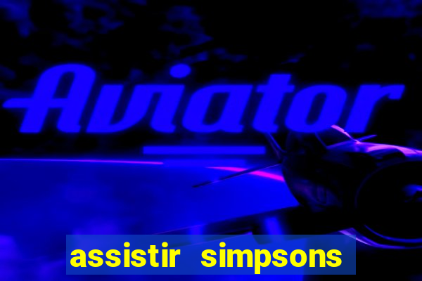 assistir simpsons online dublado